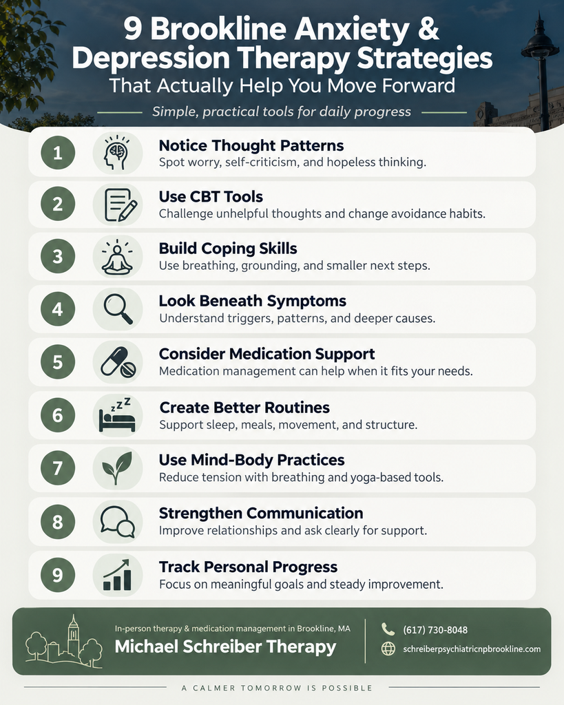 9 Brookline Anxiety and Depression Therapy Strategies That Actually Help You Move Forward infographic | Michael Schreiber Therapy in Brookline, MA